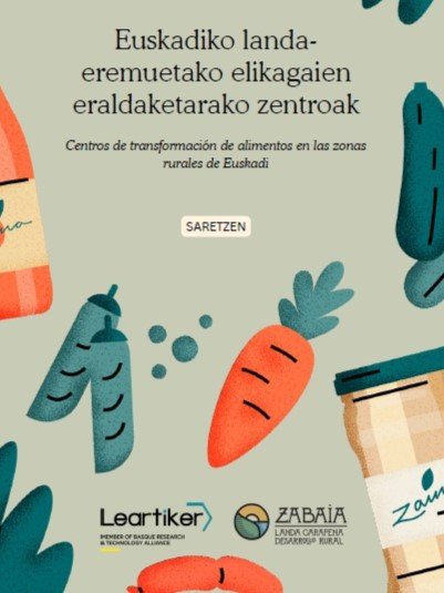 Proyecto de Cooperación SARETZEN: catálogo de Pequeños Centros de Transformación Agroalimentarios de Euskadi