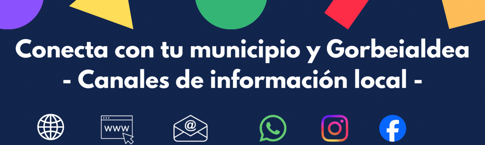 Conecta con tu municipio y Gorbeialdea – Canales de información local