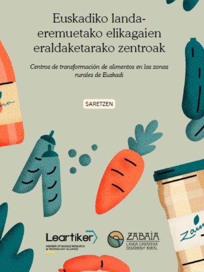 SARETZEN lankidetza-proiektua: Euskadiko Landa Eremuetako elikagaien eraldaketarako zentroak